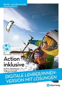 Produktabbildung zu Betriebs- und Volkswirtschaft HLT IV Action inklusive - Auf dem Weg ins Abenteuer Volkswirtschaft - Booklet online Version mit Lösungen für Lehrpersonen - Auflage 2024