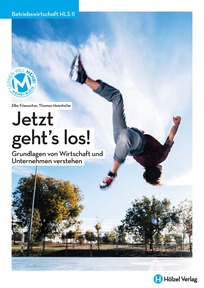 Produktabbildung zu Betriebswirtschaft HLS II Jetzt geht's los! - Grundlagen von Wirtschaft und Unternehmen verstehen - Schulbuch mit E-BOOK+ - Auflage 2024