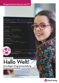 Produktabbildung zu Programmieren lernen mit C# Hallo Welt 1 - Grundlagern, Programmerstellung, Programmiertechnik - Schulbuch - Auflage 2024