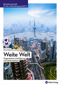 Produktabbildung zu Betriebswirtschaft für den Aufbaulehrgang HAK III Weite Welt - Organisation und Führung von Unternehmen - E-BOOK+ Solo - Auflage 2025