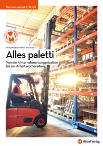 Produktabbildung zu Betriebstechnik HTL I/II Alles paletti - Von der Unternehmensorganisation bis zur Arbeitsvorbereitung - E-Book Solo - Auflage 2025