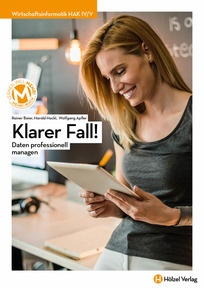 Produktabbildung zu Wirtschaftsinformatik HAK IV/V Klarer Fall! - Datenbanken, Datenmodellierung, Netzwerke, IT-Recht, komplexe betriebswirtschaftliche Anwendungen - E-BOOK+ Solo - Auflage 2025