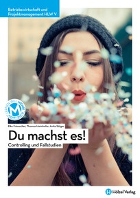 Produktabbildung zu Betriebswirtschaft und Projektmanagement HLW V Du machst es! - Unternehmenssteuerung und Fallstudien - Schulbuch mit E-BOOK+ - Auflage 2026