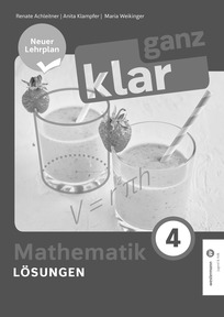 Produktabbildung zu ganz klar: Mathematik 4 - Lösungsheft zum Arbeitsbuch, neuer Lehrplan