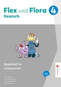 Produktabbildung zu Flex und Flora 4 - Begleitheft für Lehrpersonen, neuer Lehrplan