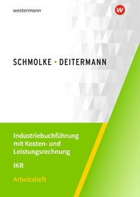 Produktabbildung zu Industriebuchführung mit Kosten- und Leistungsrechnung - IKR - Arbeitsheft - 44. Auflage 2026