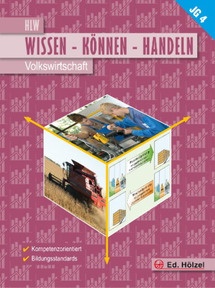 Produktabbildung zu Volkswirtschaft HLW IV - WISSEN-KÖNNEN-HANDELN - Schulbuch + E-Book - Auflage 2018