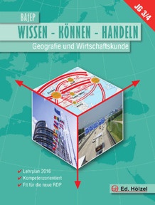 Produktabbildung zu Geografie und Wirtschaftskunde BAfEP III/IV - WISSEN-KÖNNEN-HANDELN - Schulbuch + E-Book - Auflage 2018