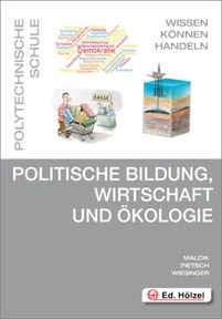Produktabbildung zu Politische Bildung, Wirtschaft und Ökologie - WISSEN-KÖNNEN-HANDELN - Schulbuch + E-Book - Auflage 2021