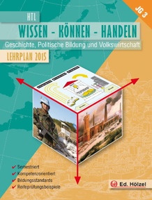 Produktabbildung zu Geschichte, Politische Bildung und Volkswirtschaft HTL III - WISSEN-KÖNNEN-HANDELN - Schulbuch + E-Book - Auflage 2017