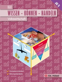 Produktabbildung zu Volkswirtschaft HAK V - WISSEN-KÖNNEN-HANDELN - Schulbuch + E-Book - Auflage 2018