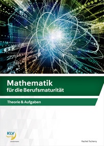 Produktabbildung zu Mathematik für die Berufsmaturität - Theorie, Aufgaben & Lösungen - 4. Auflage 2026