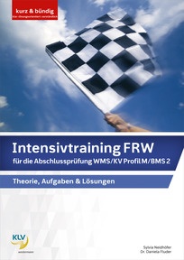 Produktabbildung zu Intensivtraining FRW für die Abschlussprüfung WMS / KV Profil M / BMS 2 - Theorie, Aufgaben & Lösungen - 8. Auflage 2026
