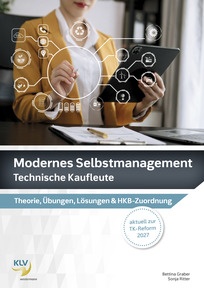 Produktabbildung zu Modernes Selbstmanagement - Technische Kaufleute - Theorie & Aufgaben inklusive digitaler Lösungen - 1. Auflage 2025