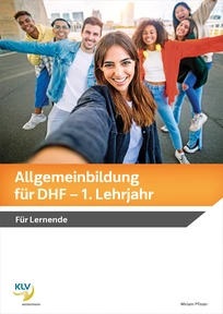 Produktabbildung zu Allgemeinbildung für DHF 2022 - 1. Lehrjahr - Für Lernende
