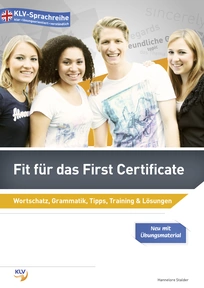 Produktabbildung zu Fit für das First Certificate - Wortschatz, Grammatik, Tipps, Training & Lösungen - 3. Auflage 2017