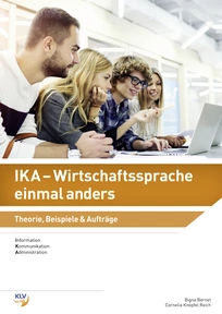 Abbildung zur Reihe Information, Kommunikation, Administration (IKA) - Wirtschaftssprache einmal anders