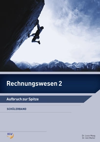 Produktabbildung zu Rechnungswesen 2 - Aufbruch zur Spitze - Schülerband - 4. Auflage 2019
