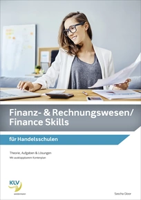 Produktabbildung zu Finanz- und Rechnungswesen / Finance Skills - für Handelsschulen - Theorie, Kontrollaufgaben & Lösungen - 2. Auflage 2021