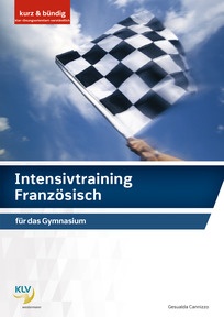 Produktabbildung zu Intensivtraining Französisch für das Gymnasium - Theorie kompakt, Methodik, Training & Lösungen - 3. Auflage 2026