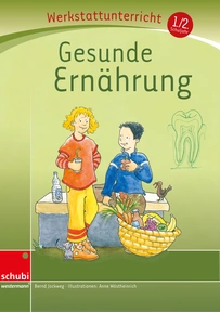 Produktabbildung zu Gesunde Ernährung - Werkstatt 1. / 2. Schuljahr - (Werkstatt zu Anton, auch unabhängig einsetzbar)