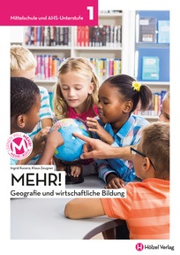 Produktabbildung zu MEHR! Geographie und wirtschaftliche Bildung 1 - neuer Lehrplan - E-Book Solo - Auflage 2023