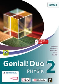 Produktabbildung zu Genial! Duo Physik 2 - Infoteil, neuer Lehrplan - Schulbuch + E-Book - Auflage 2024
