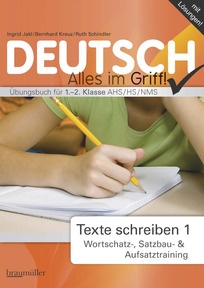 Produktabbildung zu Deutsch! Texte schreiben 1 - Wortschatz-, Satzbau- und Aufsatztraining. Übungsbuch für die 5.-6. Schulstufe - Übungsbuch - Auflage 2011