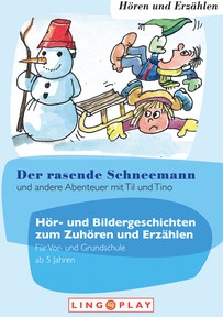 Produktabbildung zu Der rasende Schneemann und andere Abenteuer - Hör- und Bildergeschichten - Hören und Erzählen
