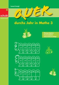 Produktabbildung zu Quer durchs Jahr in Mathe 3 - Rechnen im Zahlenraum bis 1000 - Übungsaufgaben, Zusatzaufgaben, Unterrichtsvorschläge