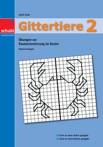 Produktabbildung zu Gittertiere 2 - Übungen zur Raumorientierung im Raster