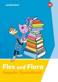 Abbildung zur Reihe Flex und Flora - Ausgabe Deutschland - Ergänzende Materialien zur Schweizer Ausgabe
