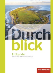 Abbildung zur Reihe Durchblick Erdkunde - Differenzierende Ausgabe 2012 für Niedersachsen