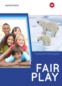Abbildung zur Reihe Fair Play - Lehrwerk für den Unterricht im Fach Praktische Philosophie in Nordrhein-Westfalen - Neubearbeitung