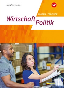 Abbildung zur Reihe Wirtschaft - Politik - Arbeitsbücher für Gymnasien (G9) in Nordrhein-Westfalen - Neubearbeitung