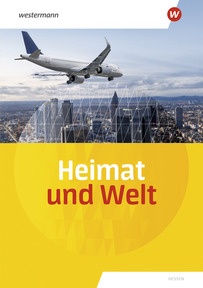 Abbildung zur Reihe Heimat und Welt - Ausgabe 2025 für Haupt- und Realschulen in Hessen