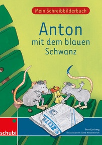 Produktabbildung zu Anton mit dem blauen Schwanz - Mein Schreibbilderbuch - Druckschrift