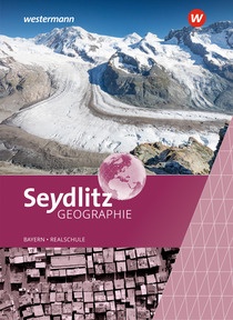 Abbildung zur Reihe Seydlitz Geographie - Aktuelle Ausgabe für Realschulen in Bayern