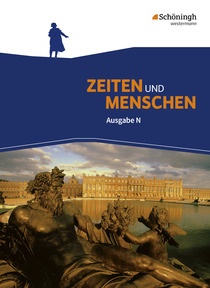 Abbildung zur Reihe Zeiten und Menschen - Ausgabe N - Geschichtswerk für das Gymnasium (G9) in Niedersachsen