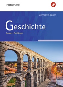 Abbildung zur Reihe Geschichte - Ausgabe für Gymnasien in Bayern