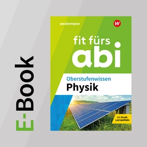 Produktabbildung zu Fit fürs Abi - Oberstufenwissen Physik - E-Book für Schülerinnen und Schüler