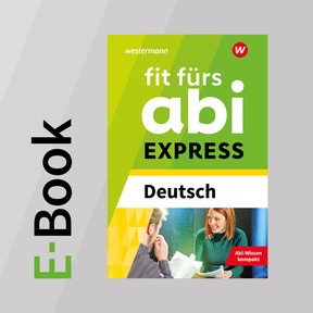 Produktabbildung zu Fit fürs Abi EXPRESS - Deutsch - E-Book für Schülerinnen und Schüler
