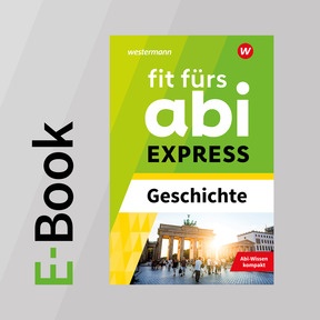 Produktabbildung zu Fit fürs Abi EXPRESS - Geschichte - E-Book für Schülerinnen und Schüler