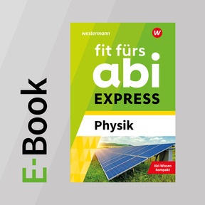 Produktabbildung zu Fit fürs Abi EXPRESS - Physik - E-Book für Lehrerinnen und Lehrer