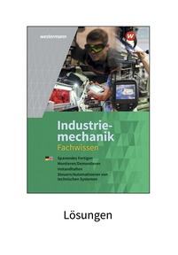 Produktabbildung zu Industriemechanik Fachwissen - Lösungen Download - 6. Auflage 2021