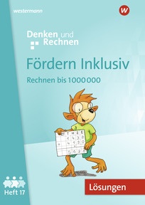 Produktabbildung zu Fördern Inklusiv - Ausgabe 2024 - Lösungen zu Heft 17: Rechnen bis 1 000 000 (Download) - Denken und Rechnen