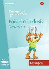 Produktabbildung zu Fördern Inklusiv - Ausgabe 2024 - Lösungen zu Heft 19: Sachrechnen 4 (Download) - Denken und Rechnen