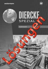 Produktabbildung zu Diercke Spezial – Aktuelle Ausgabe für die Sekundarstufe II - Lösungen Südostasien - Download