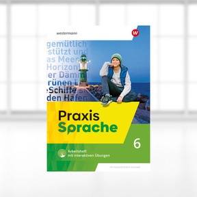 Produktabbildung zu Praxis Sprache - Allgemeine Ausgabe 2025 - Digitales Arbeitsheft mit Interaktiven Übungen 6