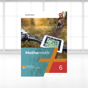 Produktabbildung zu Mathematik - Ausgabe 2019 für Regionale Schulen in Mecklenburg-Vorpommern - Digitales Arbeitsheft mit Interaktiven Übungen 6